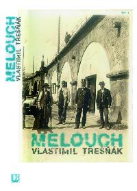 Vlastimil Třešňák: Melouch