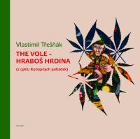 Vlastimil Třešňák: The Vole - hraboš hrdina